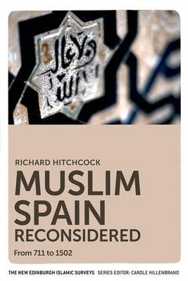 Book cover for Muslim Spain Reconsidered: From 711 to 1502