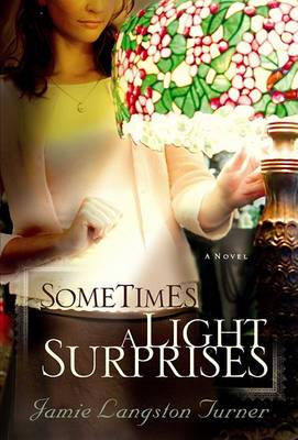 Book cover for Sometimes a Light Surprises