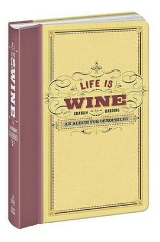 Cover of Life Is Wine