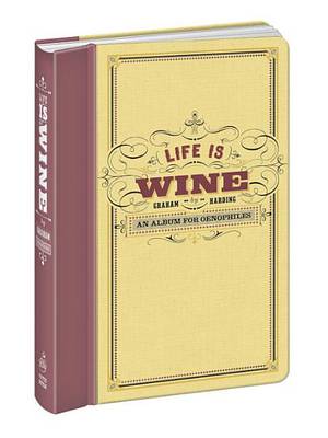 Book cover for Life Is Wine