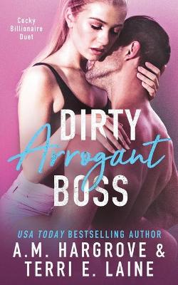 Book cover for Dirty Arrogant Boss
