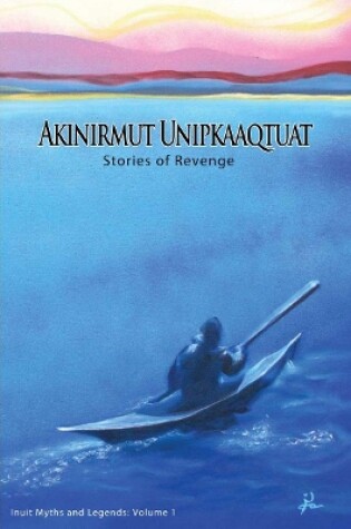 Cover of Akinirmut Unipkaaqtuat