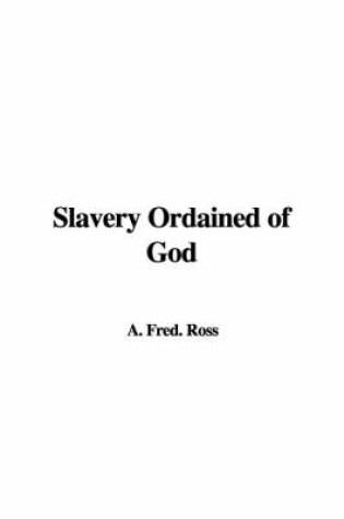 Cover of Slavery Ordained of God