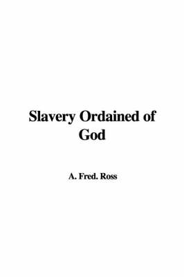 Book cover for Slavery Ordained of God