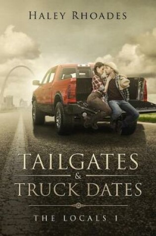 Cover of Tailgates & Truck Dates