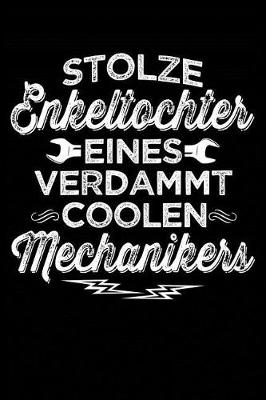 Book cover for Stolze Enkeltochter Eines Verdammt Coolen Mechanikers