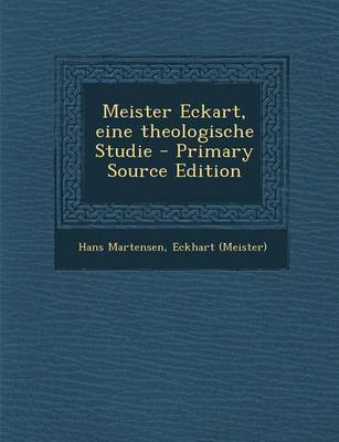 Book cover for Meister Eckart, Eine Theologische Studie - Primary Source Edition