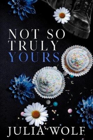 Cover of Not So Truly Yours Special Edition