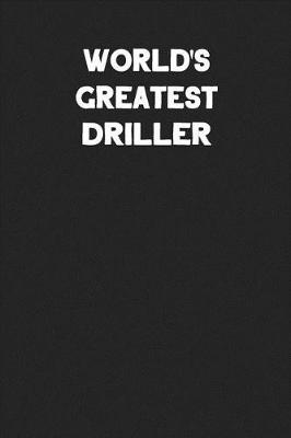 Book cover for World's Greatest Driller