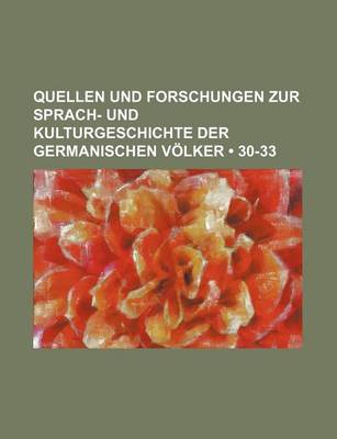 Book cover for Quellen Und Forschungen Zur Sprach- Und Kulturgeschichte Der Germanischen Volker (30-33)