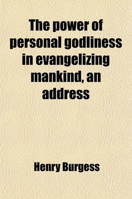 Book cover for The Power of Personal Godliness in Evangelizing Mankind, an Address