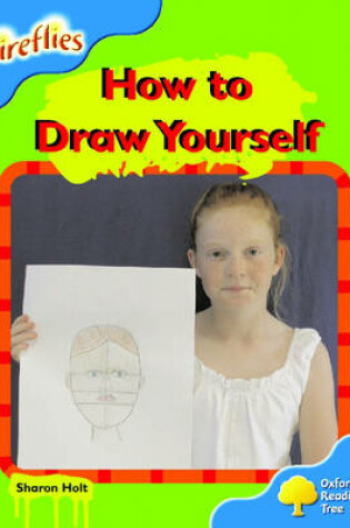 Cover of Oxford Reading Tree: Stage 3: Fireflies: How to Draw Yourself