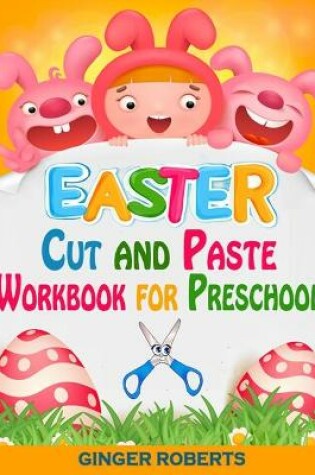 Cover of Easter Cut and Paste Workbook for Preschool