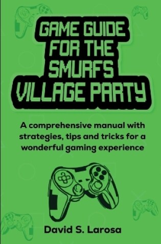 Cover of Game Guide for the Smurfs Village Party