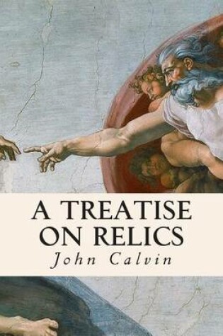 Cover of A Treatise on Relics