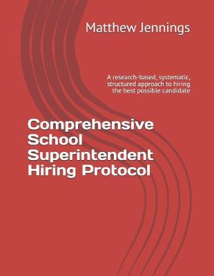 Book cover for Comprehensive School Superintendent Hiring Protocol