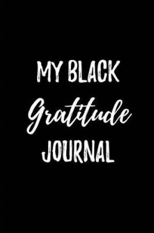 Cover of My Black Gratitude Journal