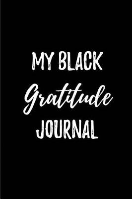 Book cover for My Black Gratitude Journal