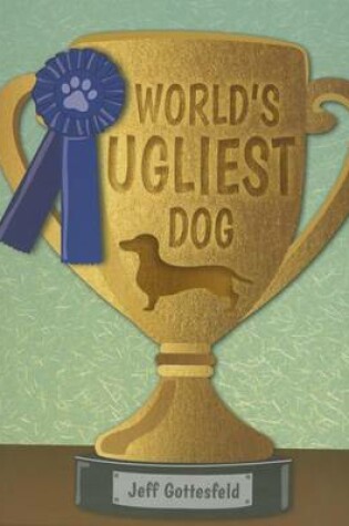 Cover of World's Ugliest Dog
