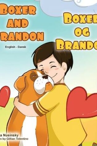 Cover of Boxer and Brandon (English Danish Bilingual Book for Kids)