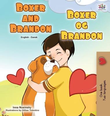 Book cover for Boxer and Brandon (English Danish Bilingual Book for Kids)