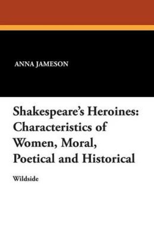 Cover of Shakespeare's Heroines