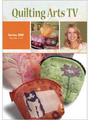 Book cover for Quilting Arts TV Series 300 DVD