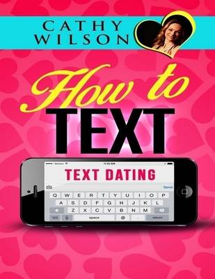 Book cover for How to Text: Text Dating