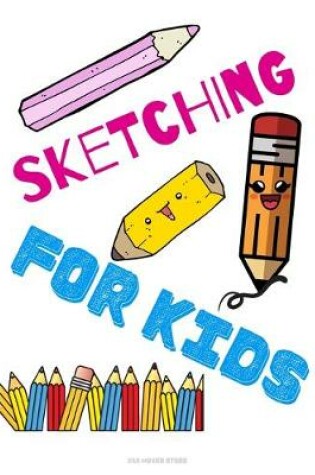Cover of Sketching for kids
