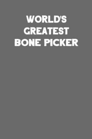 Cover of World's Greatest Bone Picker