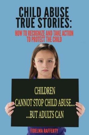 Cover of Child Abuse True Stories.