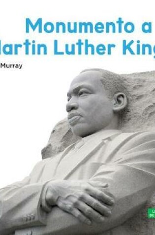 Cover of Monumento a Martin Luther King Jr. (Martin Luther King Jr. Memorial) (Spanish Version)