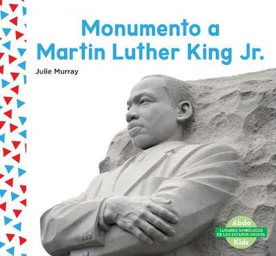 Book cover for Monumento a Martin Luther King Jr. (Martin Luther King Jr. Memorial) (Spanish Version)