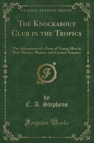 Cover of The Knockabout Club in the Tropics