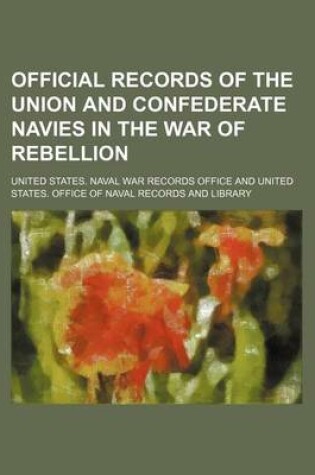 Cover of Official Records of the Union and Confederate Navies in the War of Rebellion