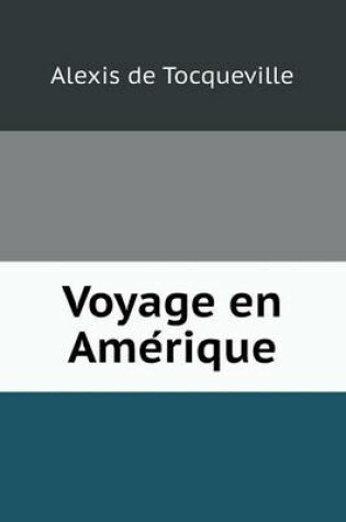 Cover of Voyage en Ame&#769;rique
