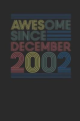 Book cover for Awesome Since December 2002