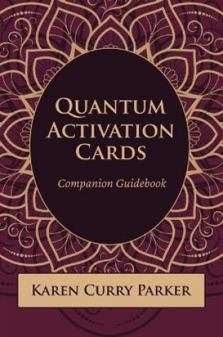 Cover of Quantum Human Design Activation Cards Companion Guidebook