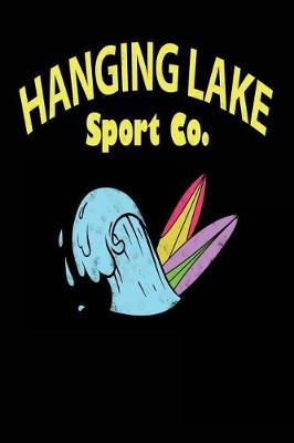 Book cover for Hanging Lake Sport Co