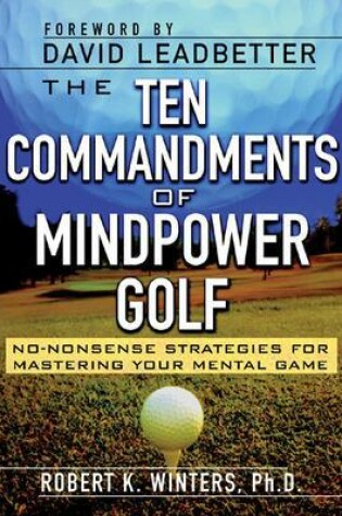 Cover of The Ten Commandments of Mindpower Golf