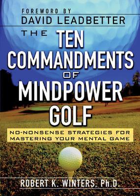 Book cover for The Ten Commandments of Mindpower Golf