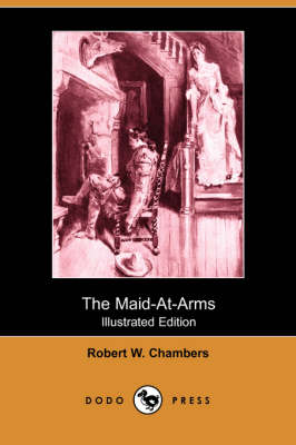 Book cover for The Maid-At-Arms(Dodo Press)
