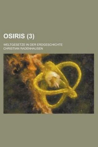 Cover of Osiris; Weltgesetze in Der Erdgeschichte (3)