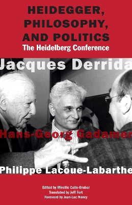 Book cover for Heidegger, Philosophy, and Politics