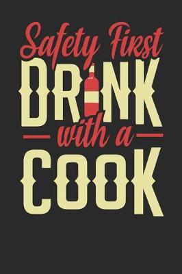 Book cover for Safety First Drink With A Cook