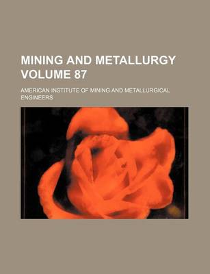 Book cover for Mining and Metallurgy Volume 87