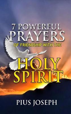 Book cover for 7 Powerful Prayers of Friendship with the Holy Spirit