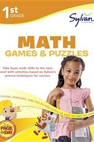 Cover of First Grade Math Games & Puzzles (Sylvan Workbooks)