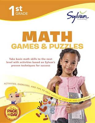 Book cover for First Grade Math Games & Puzzles (Sylvan Workbooks)