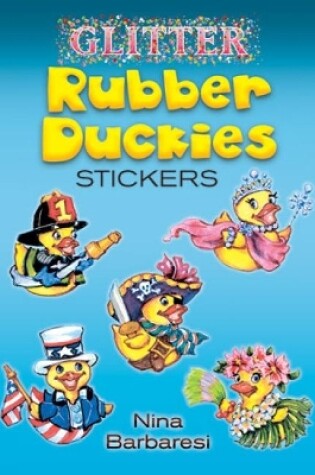 Cover of Glitter Rubber Duckies Stickers